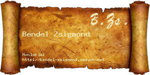 Bendel Zsigmond névjegykártya